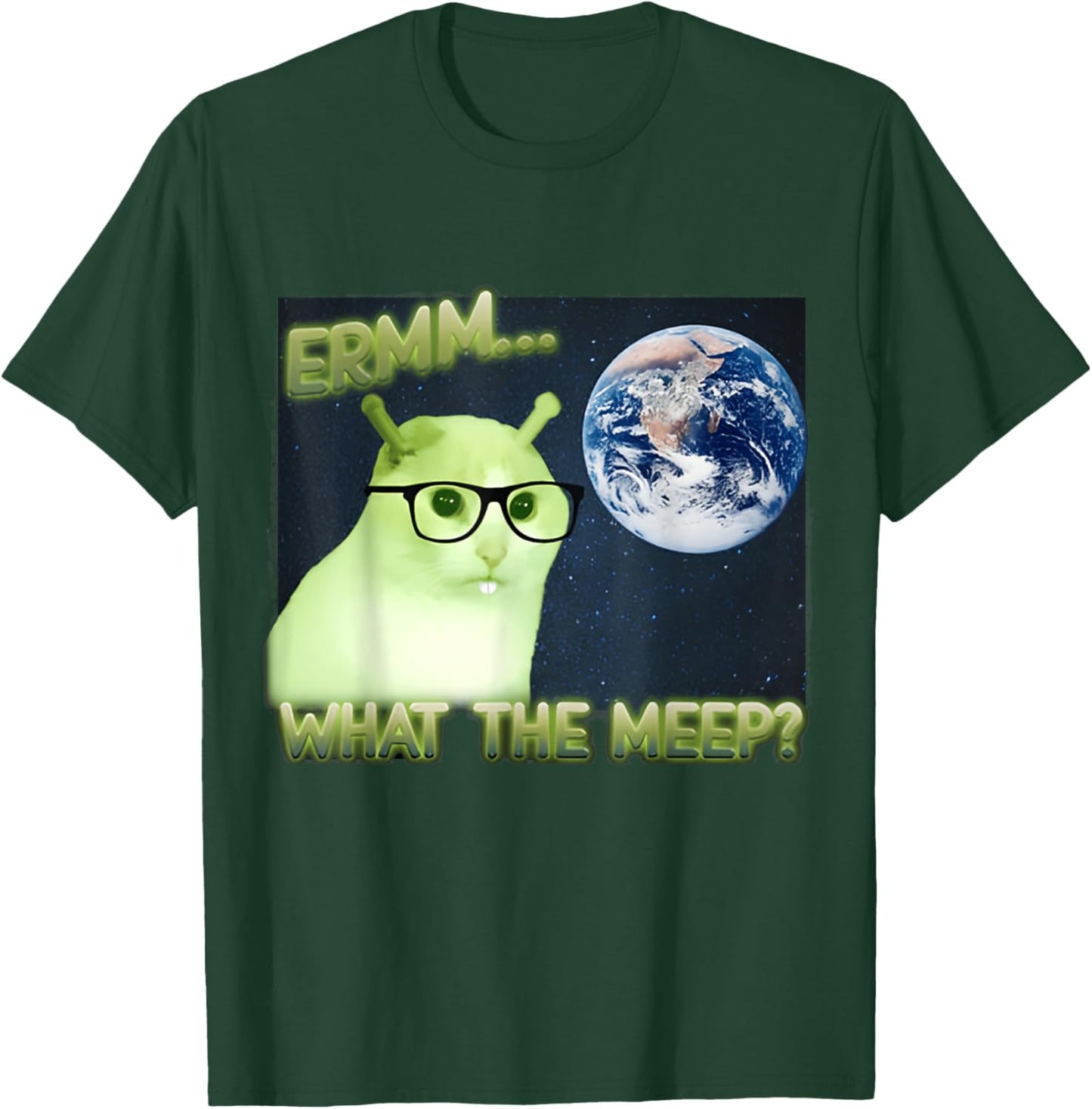 Erm What The Meep Cat & Cat FUNNY Earth T-Shirt - T-Shirt | Forest
