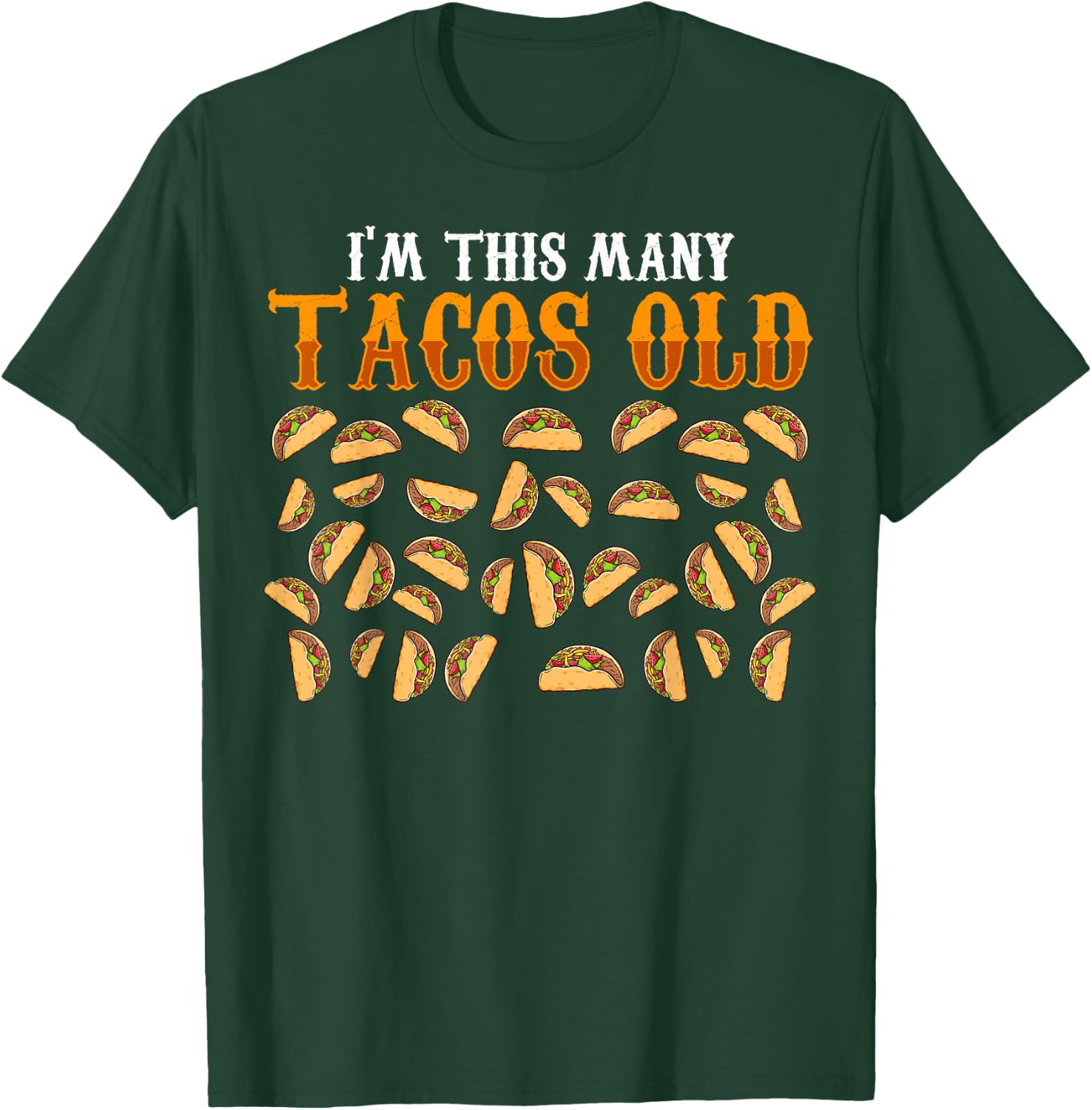 Funny 35 Year Old Taco Lovers Gag Gift, 35 T-Shirt - T-Shirt | Forest