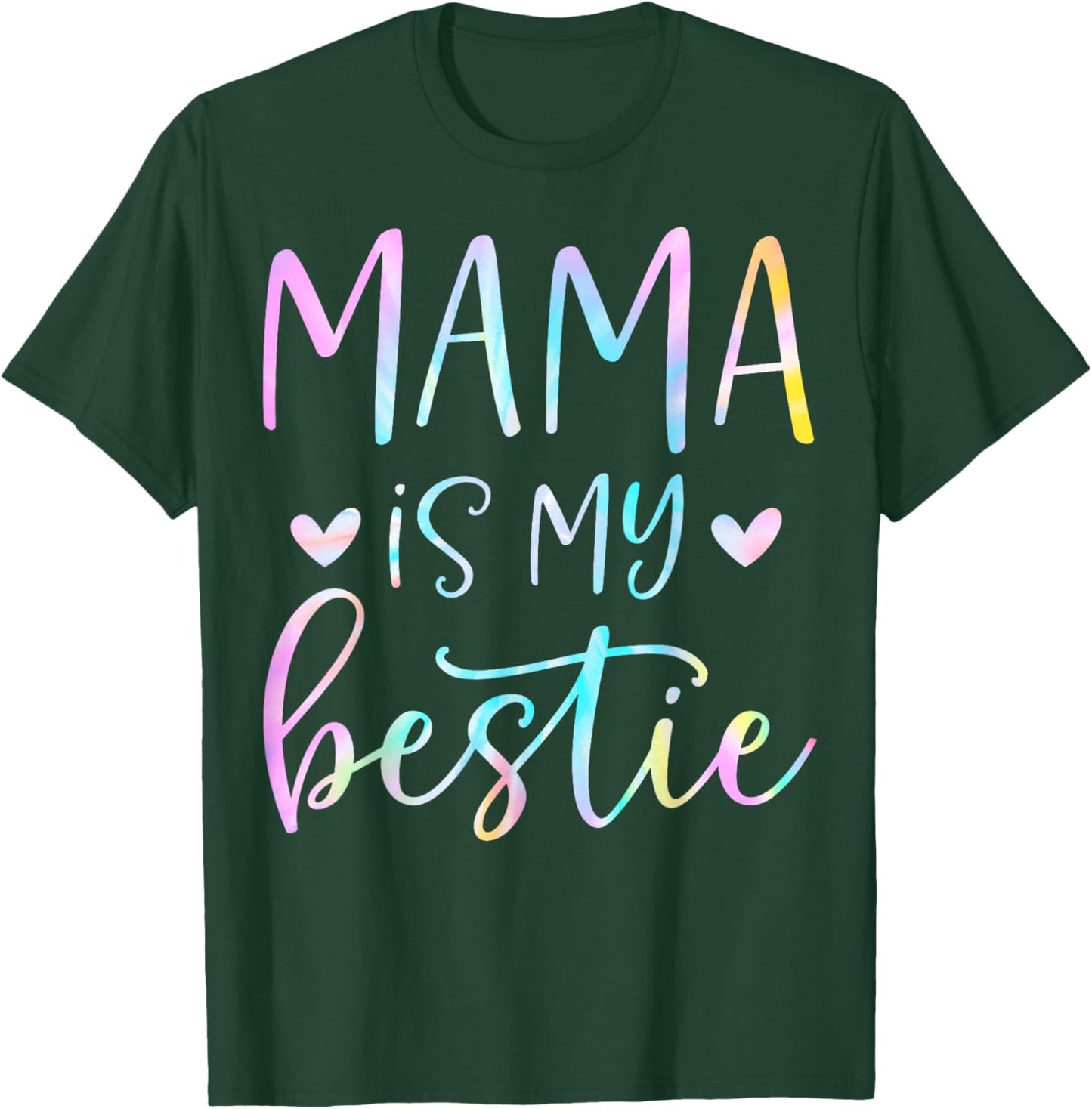 Mama is My Bestie Funny Mom Mommy Mother Best Friend T-Shirt - T-Shirt | Forest