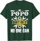 Father Day Gift If Popo Can't Fix It No One Can T-Shirt - T-Shirt | Forest