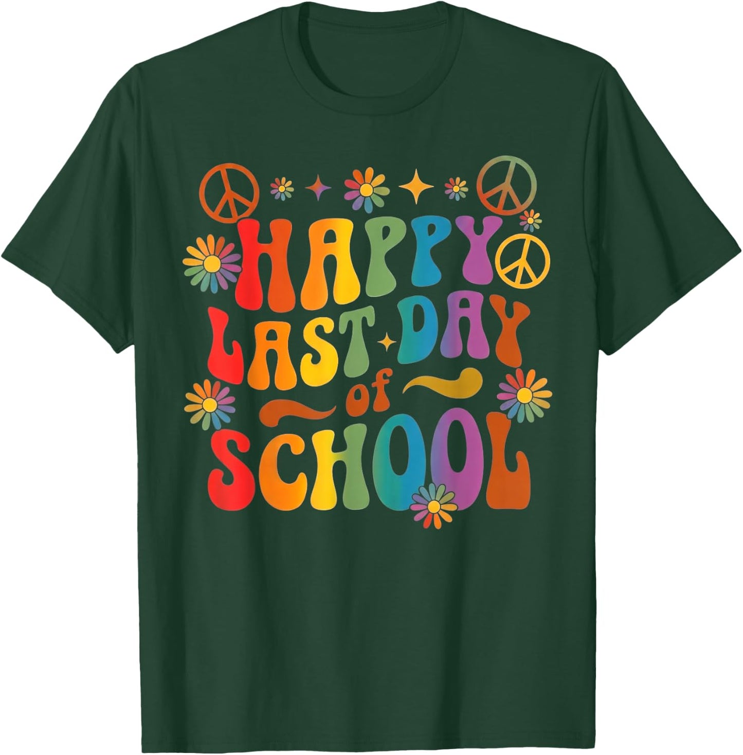 Happy Last Day of School Teachers Students End of Year T-Shirt - T-Shirt | Forest