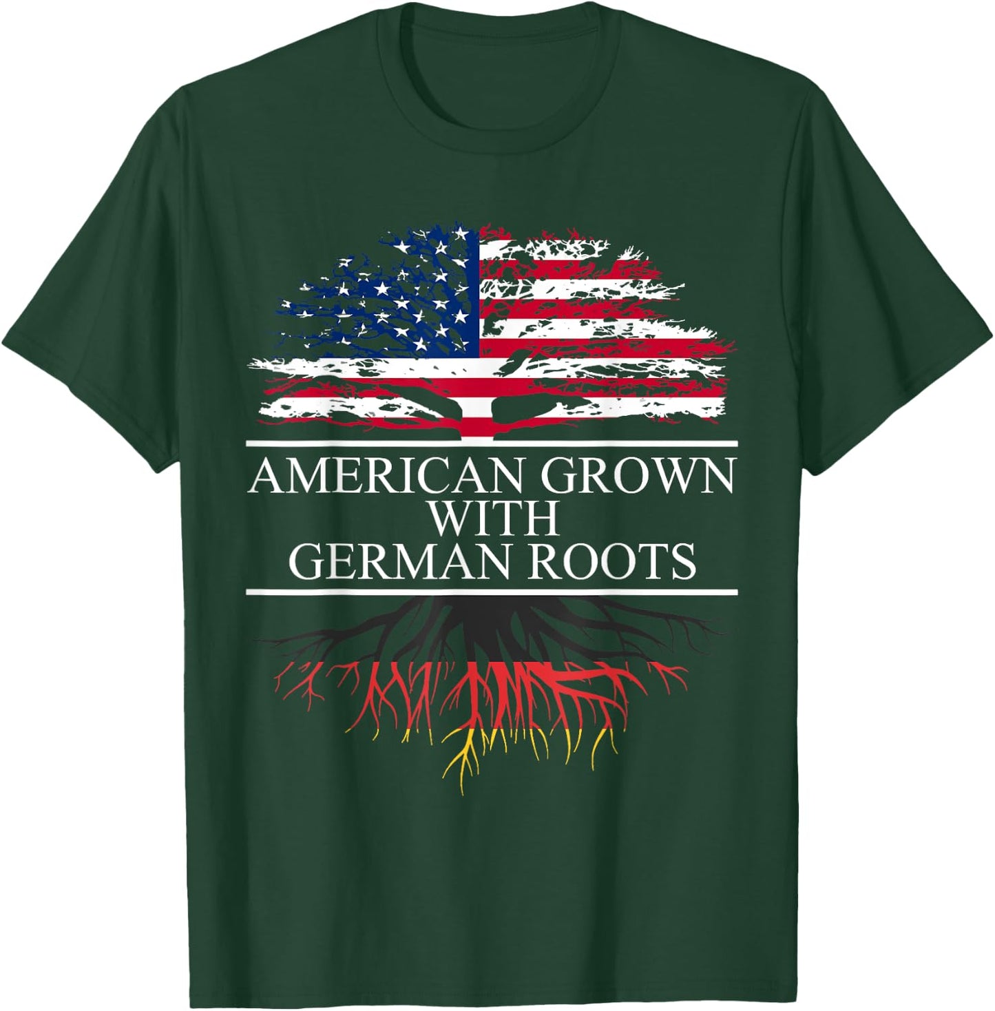 American Grown with German Roots T-Shirt - T-Shirt | Forest