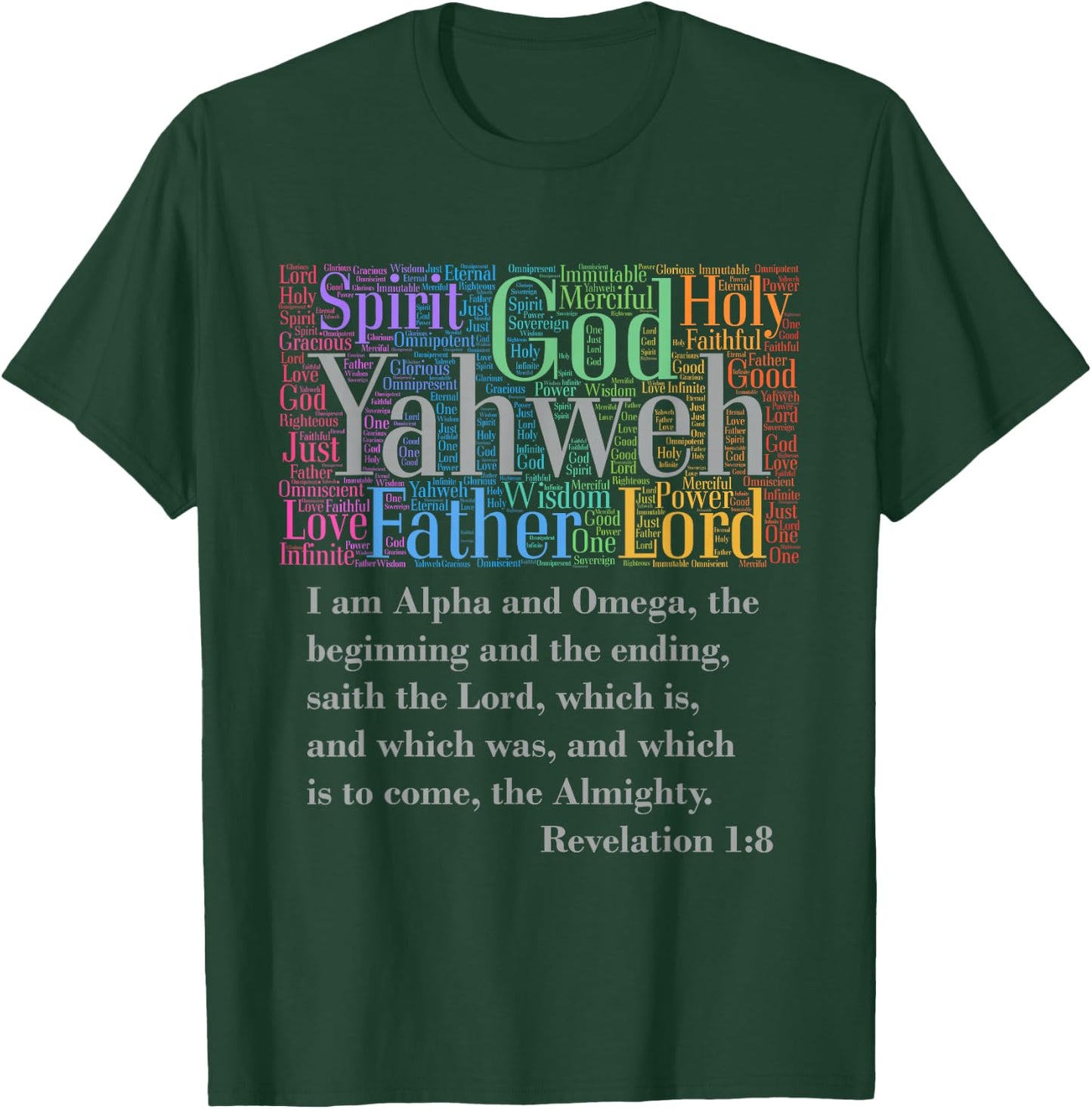 Yahweh Attributes of God I AM Alpha & Omega Rev. 1:8 T-Shirt - T-Shirt | Forest
