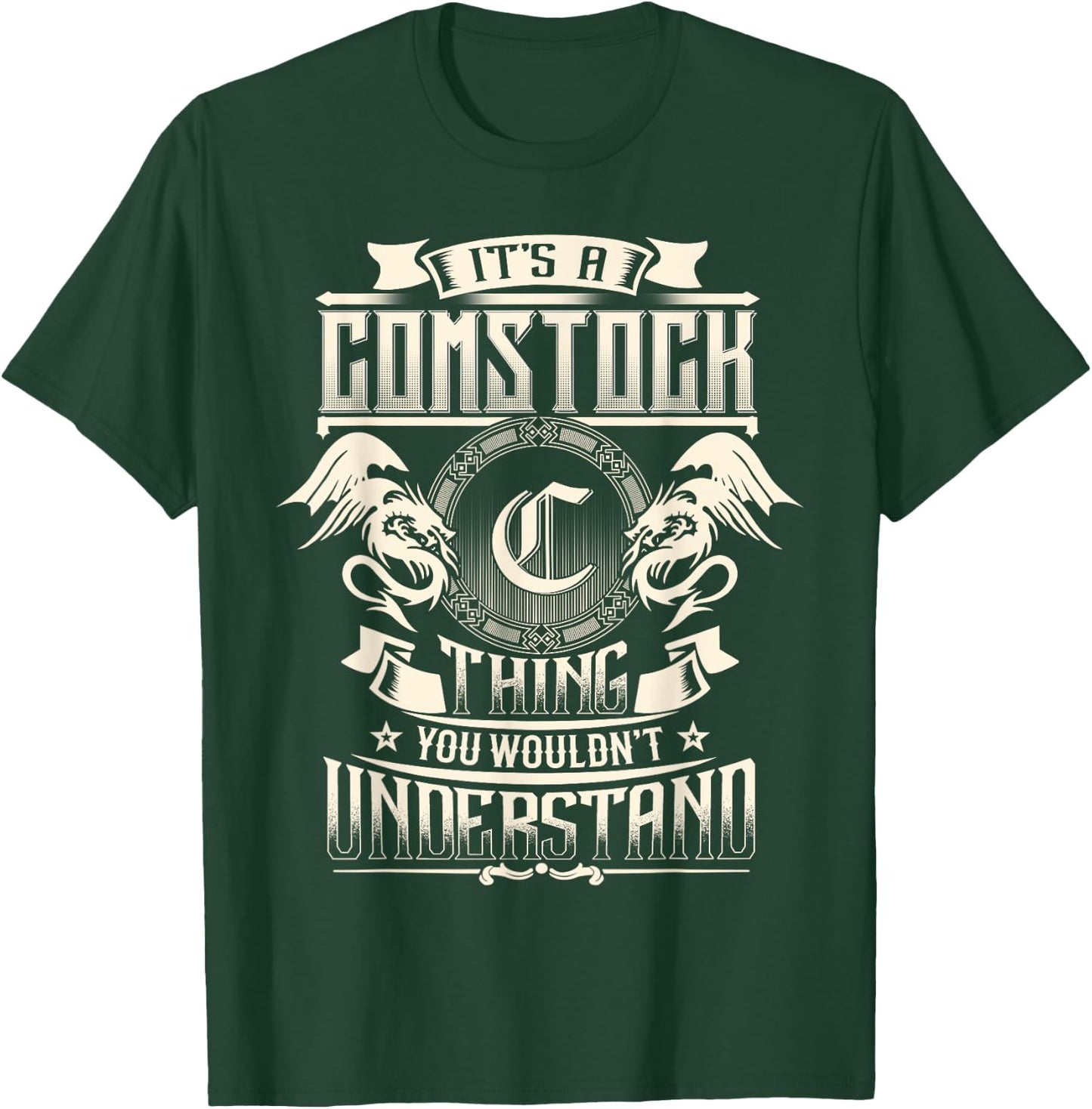 It's A COMSTOCK Thing You Wouldn't Understand Family Name T-Shirt - T-Shirt | Forest