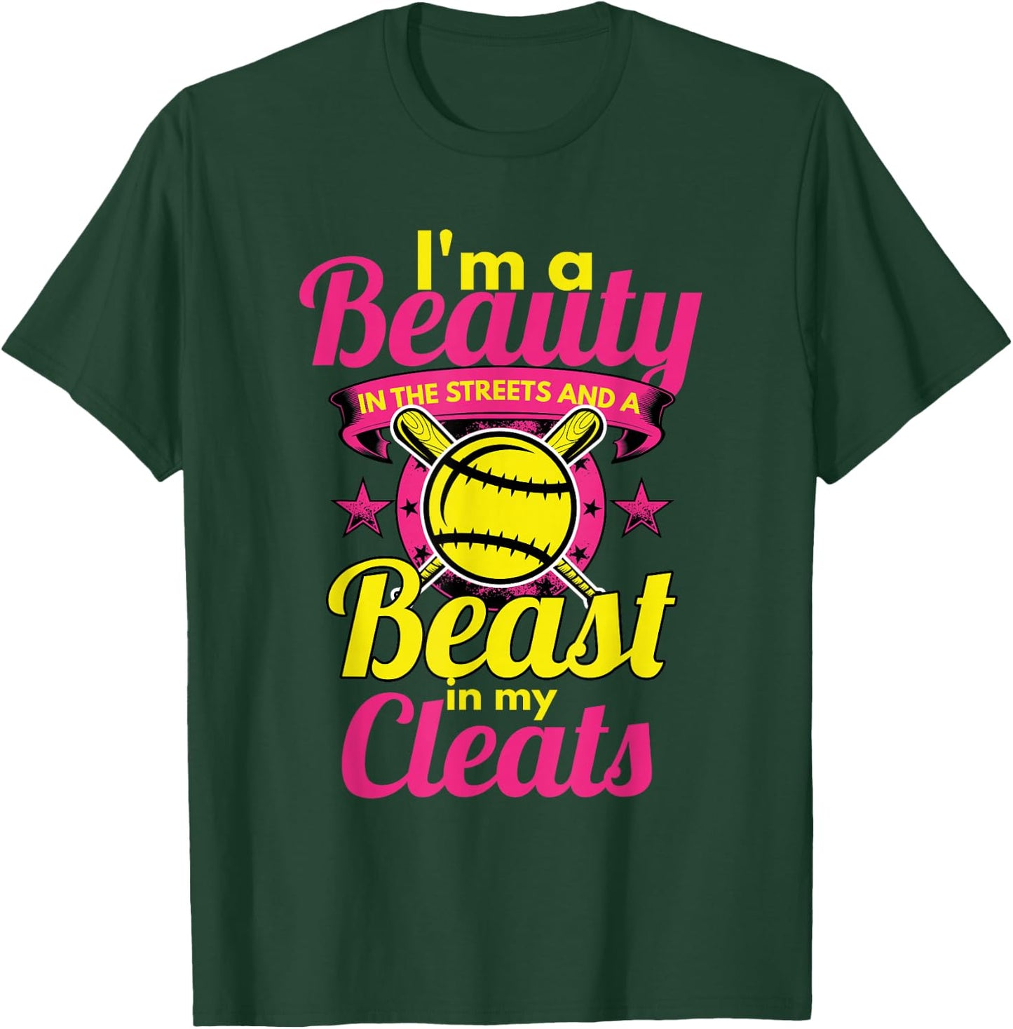 Beauty In The Streets Beast In My Cleats Girls Softball T-Shirt - T-Shirt | Forest