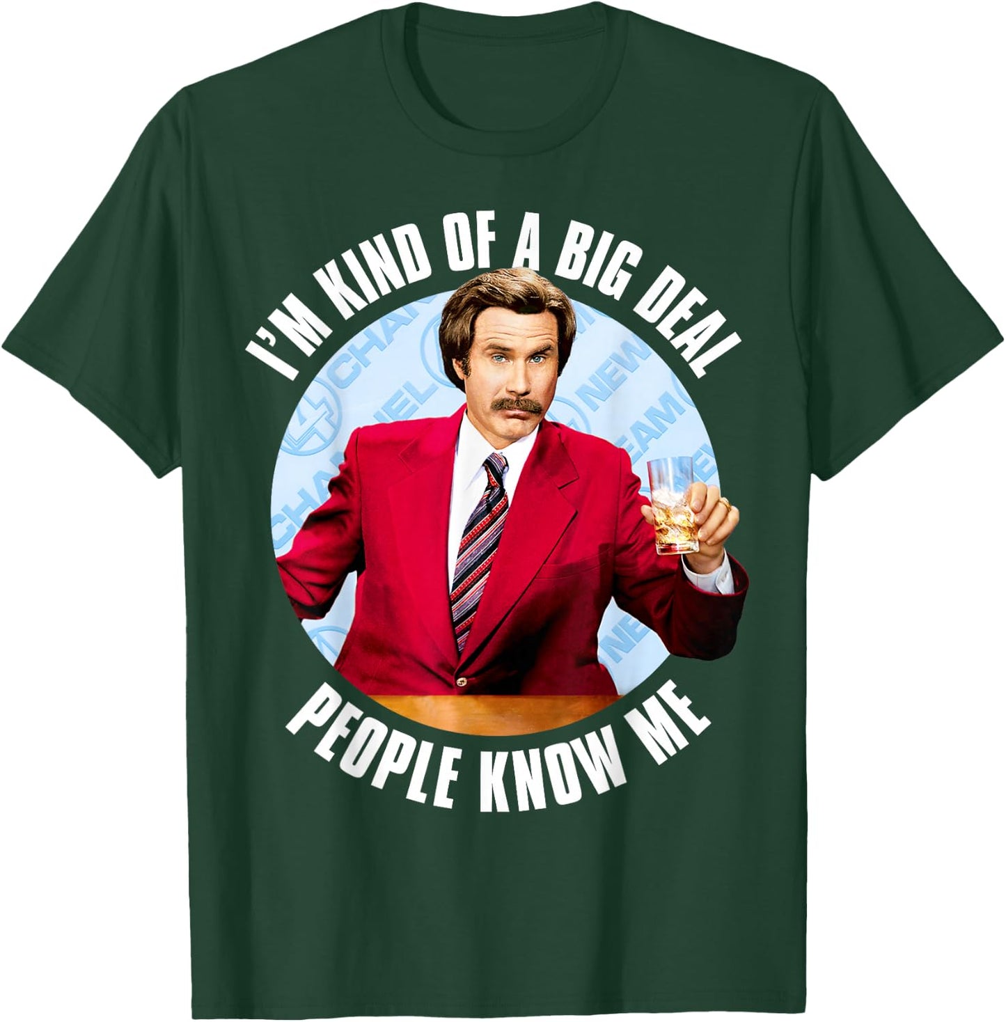 Anchorman Ron Burgundy I'm Kind of a Big Deal T-Shirt - T-Shirt | Forest