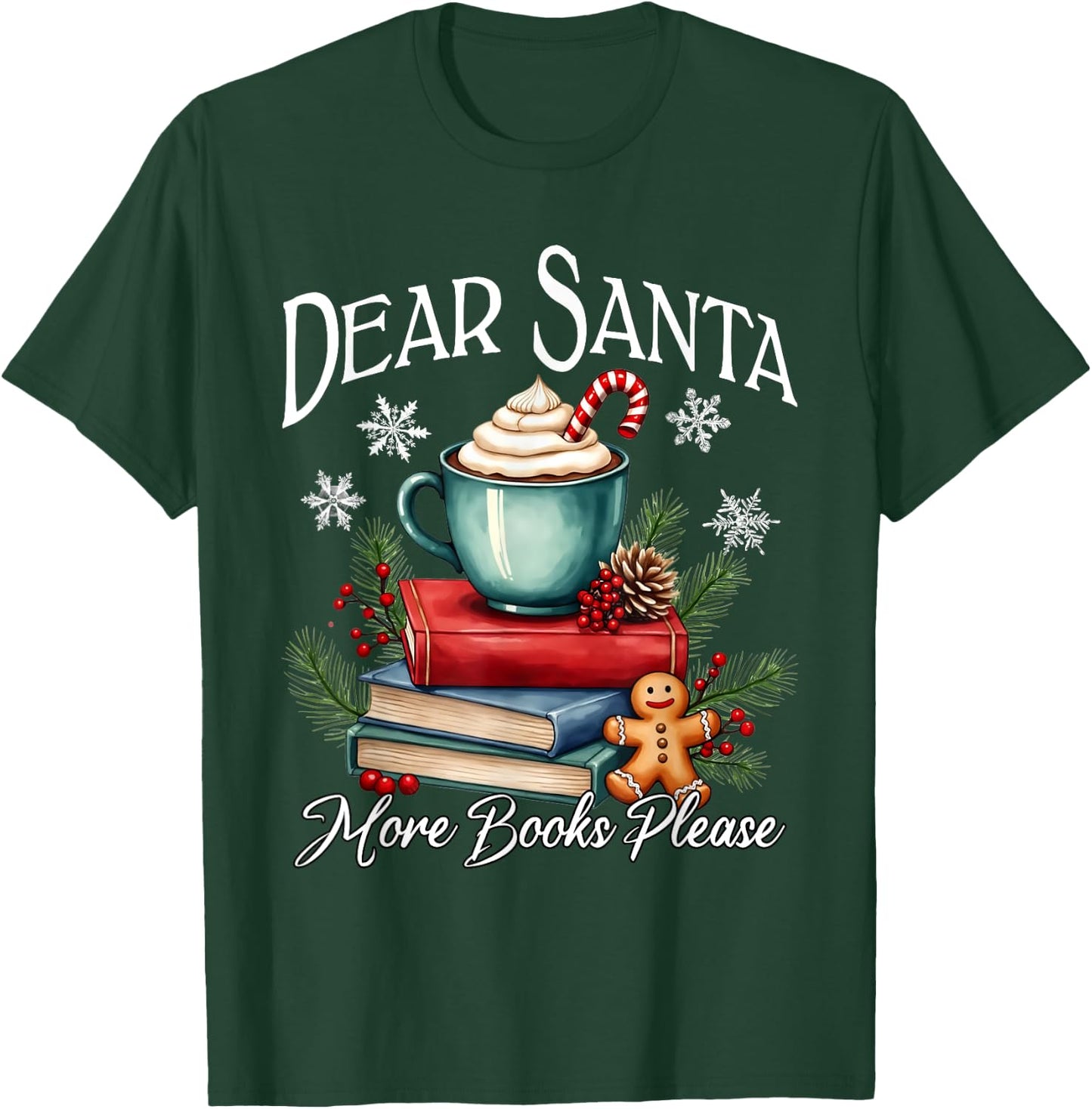 Dear Santa, More Book Please, Funny Christmas Book Librarian T-Shirt - T-Shirt | Forest