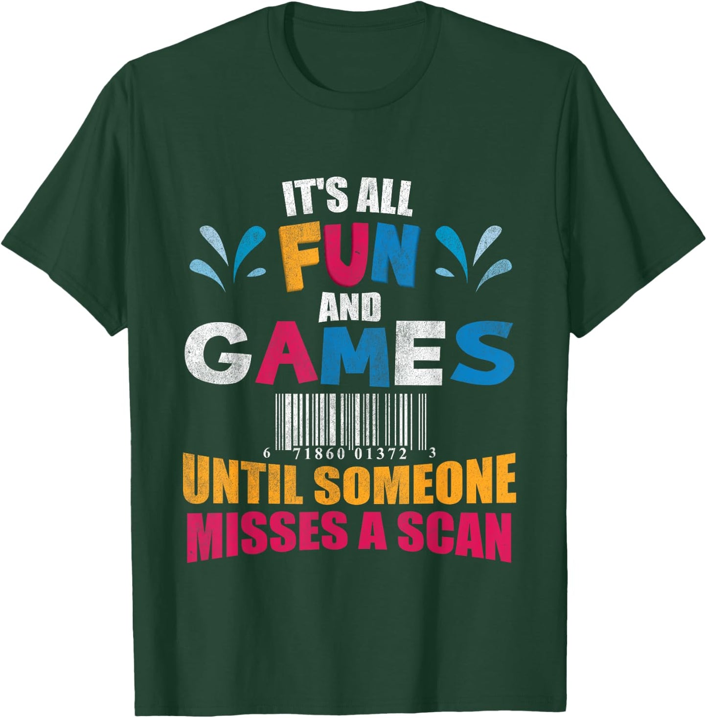 Funny Postman Postal Worker Gift Misses A Scan T-Shirt - T-Shirt | Forest
