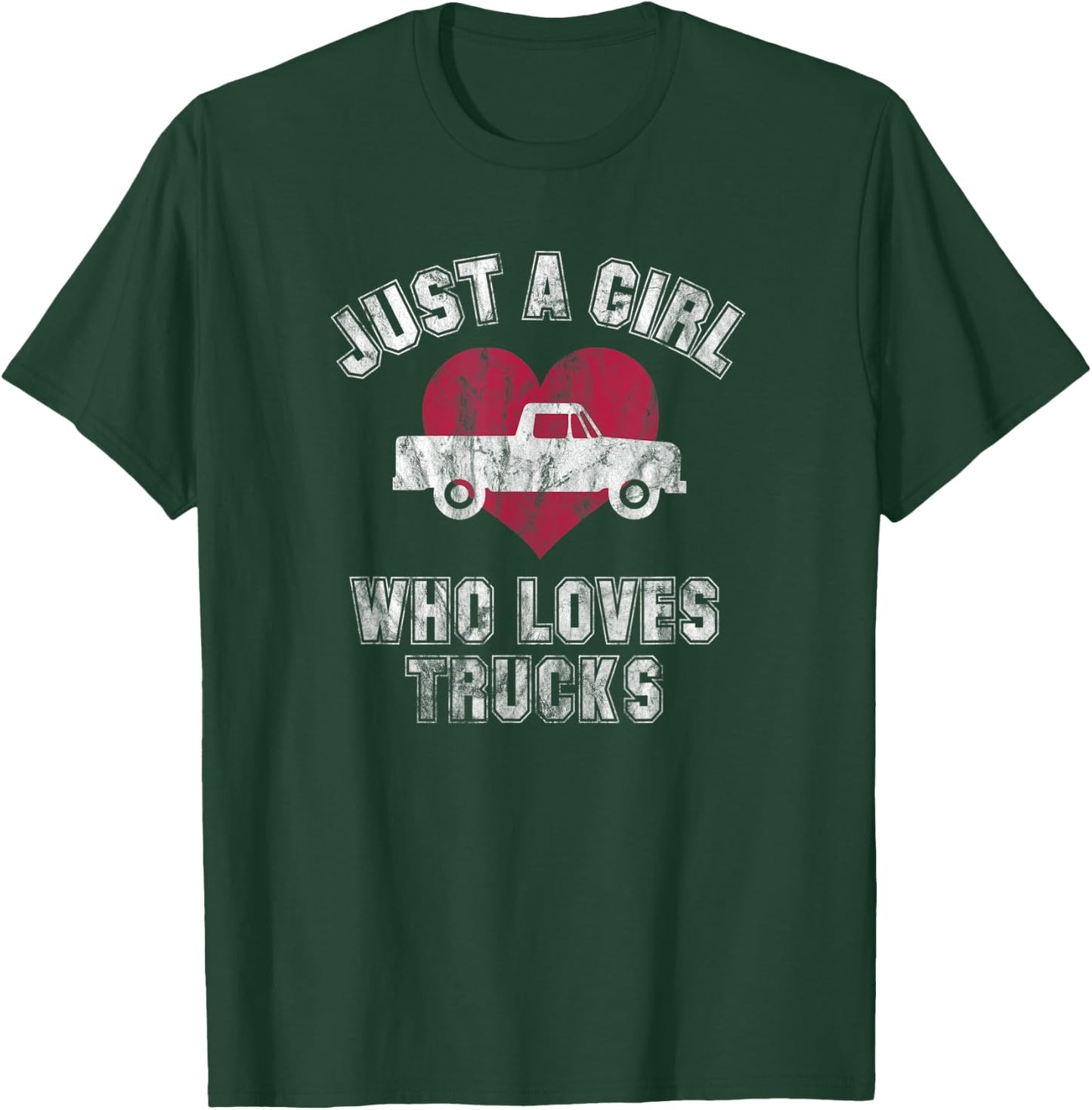 Just A Girl Who Loves Trucks T-Shirt - T-Shirt | Forest