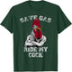 Save Gas - Ride My Cock T-Shirt - T-Shirt | Forest