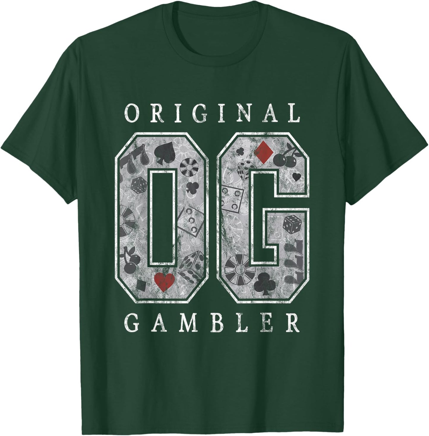 OG Original Gambler Poker Slots Craps Casino Gambling T-Shirt - T-Shirt | Forest