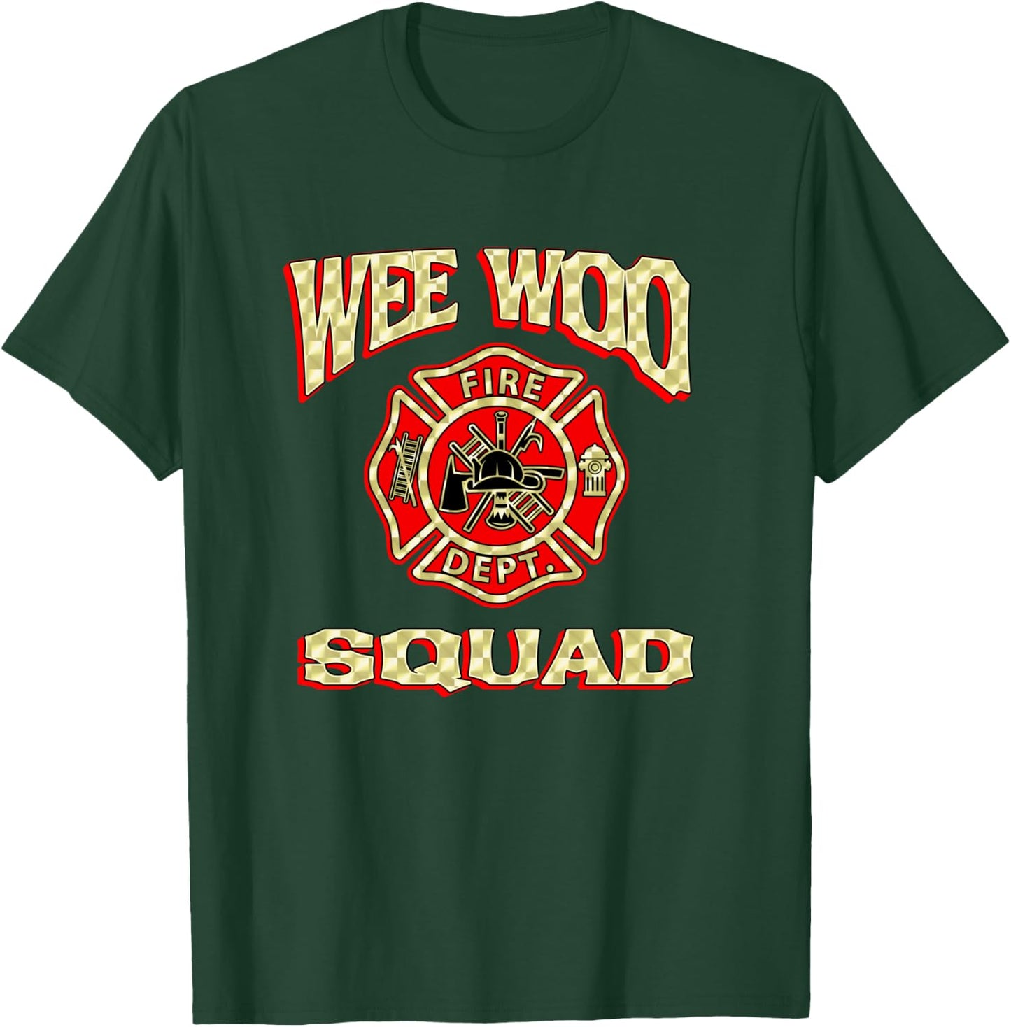 WEE WOO SQUAD Funny Firefighter Gift Fire Fighter Costume T-Shirt - T-Shirt | Forest