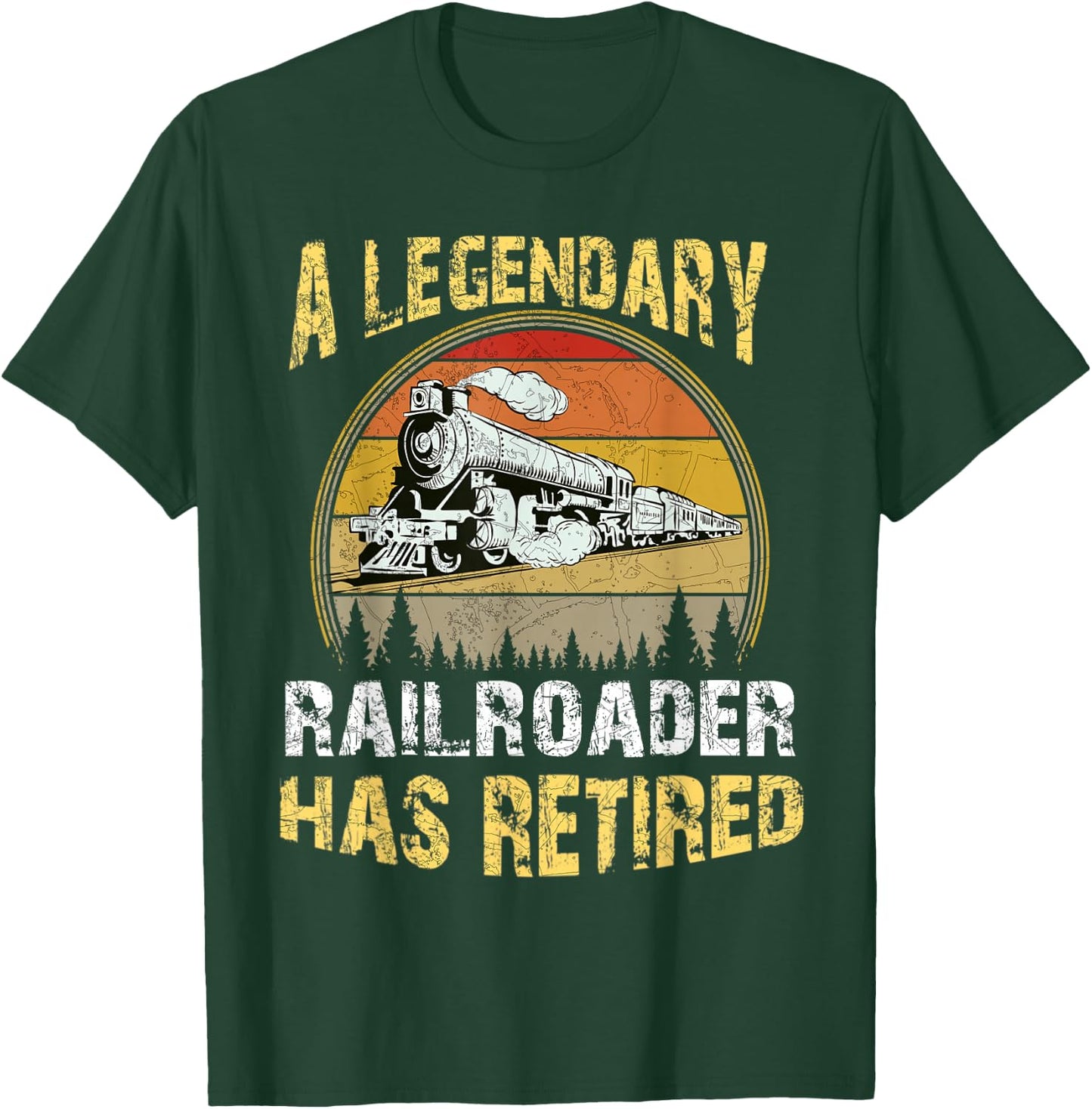 A Legendary Railroader Has Retired Retirement Party Retro T-Shirt - T-Shirt | Forest