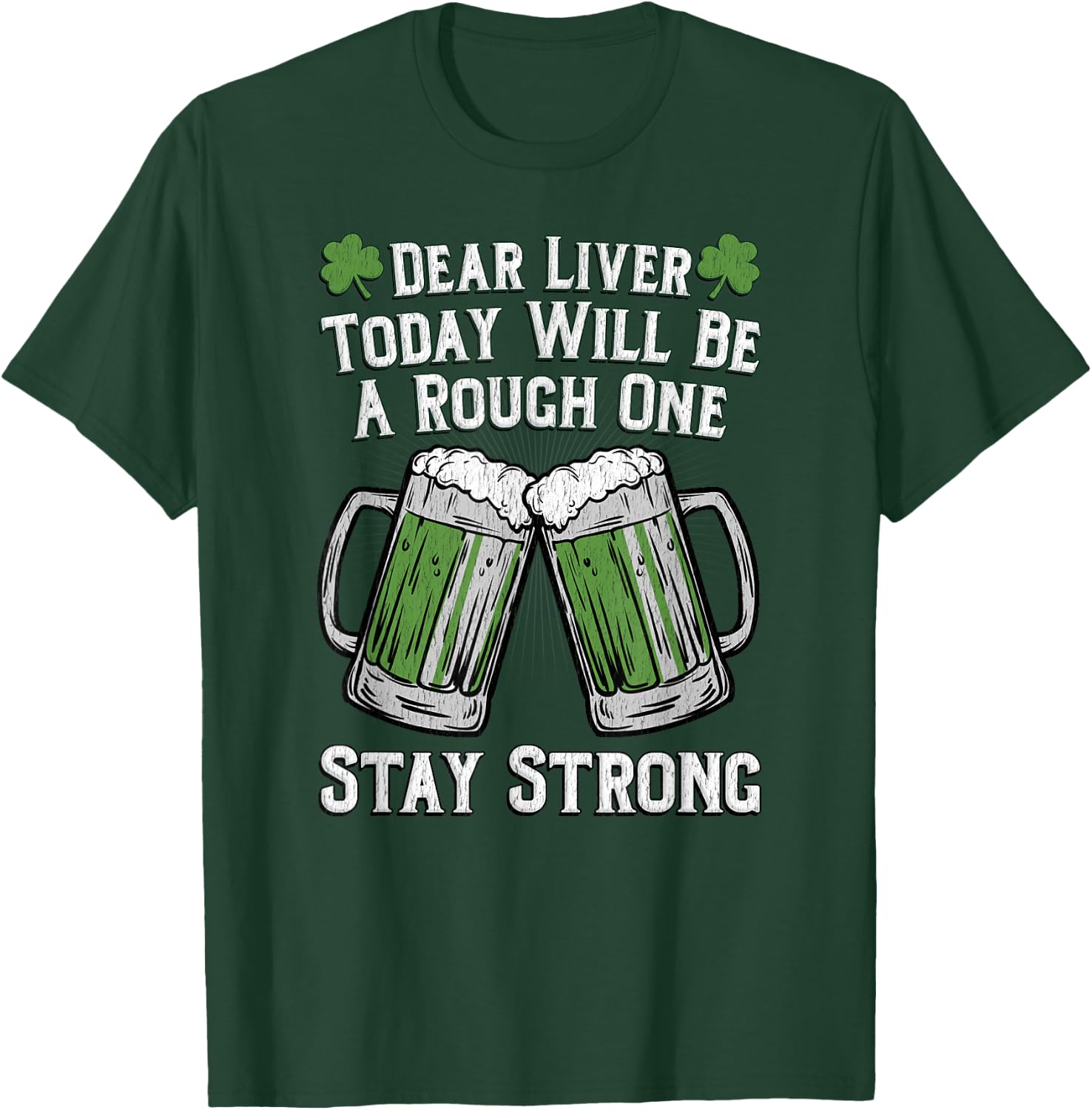 Dear Liver Today Will Be A Rough One Stay Strong T Shirt T-Shirt - T-Shirt | Forest