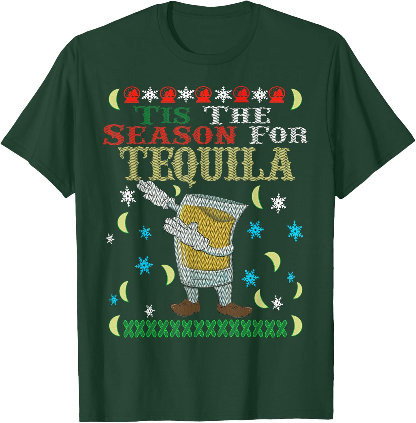 'Tis The Season For Tequila Dabbing Ugly Christmas Alcohol T-Shirt - T-Shirt | Forest