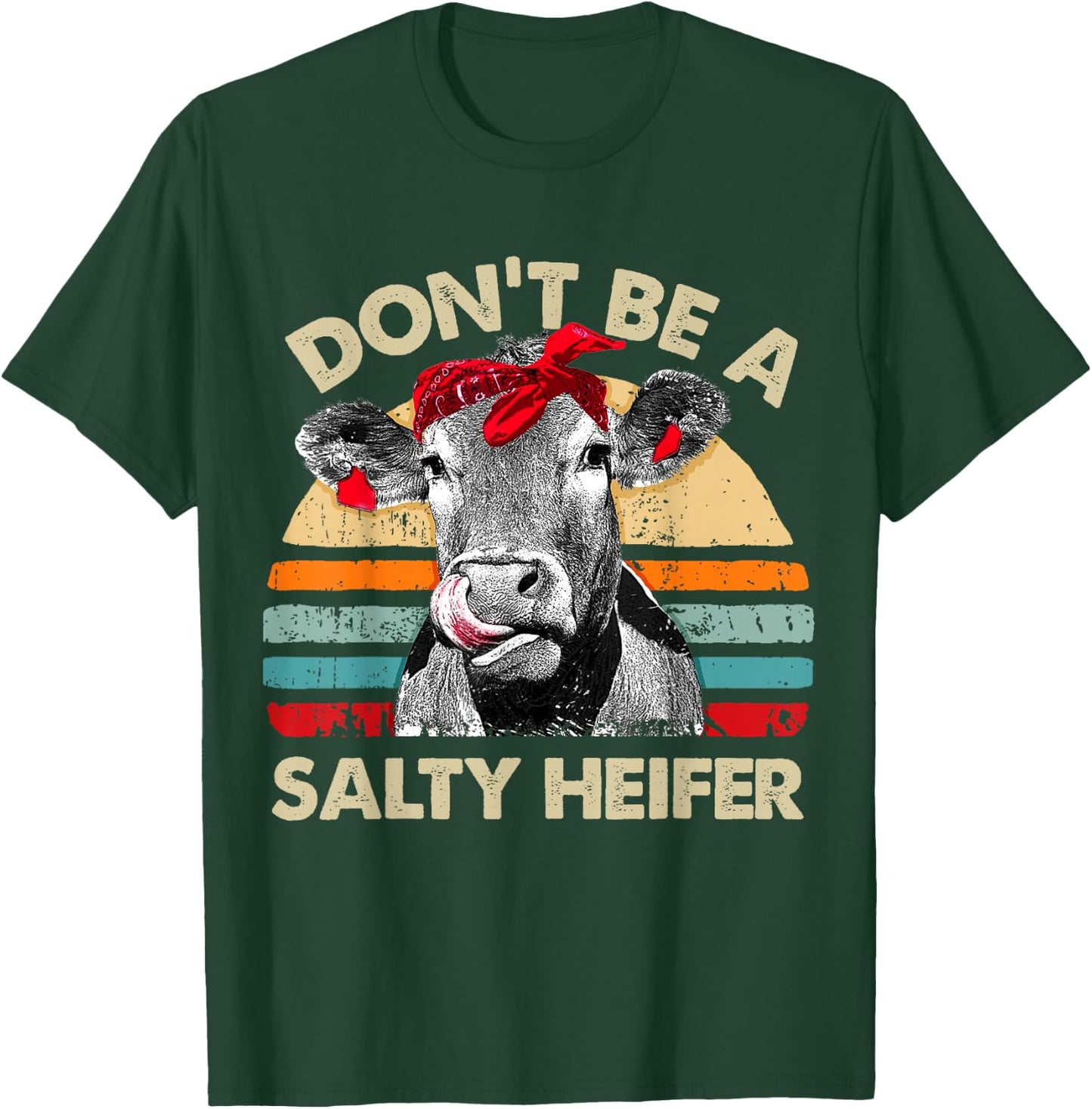 Don't Be A Salty Heifer t shirt cows lover gift vintage farm T-Shirt - T-Shirt | Forest