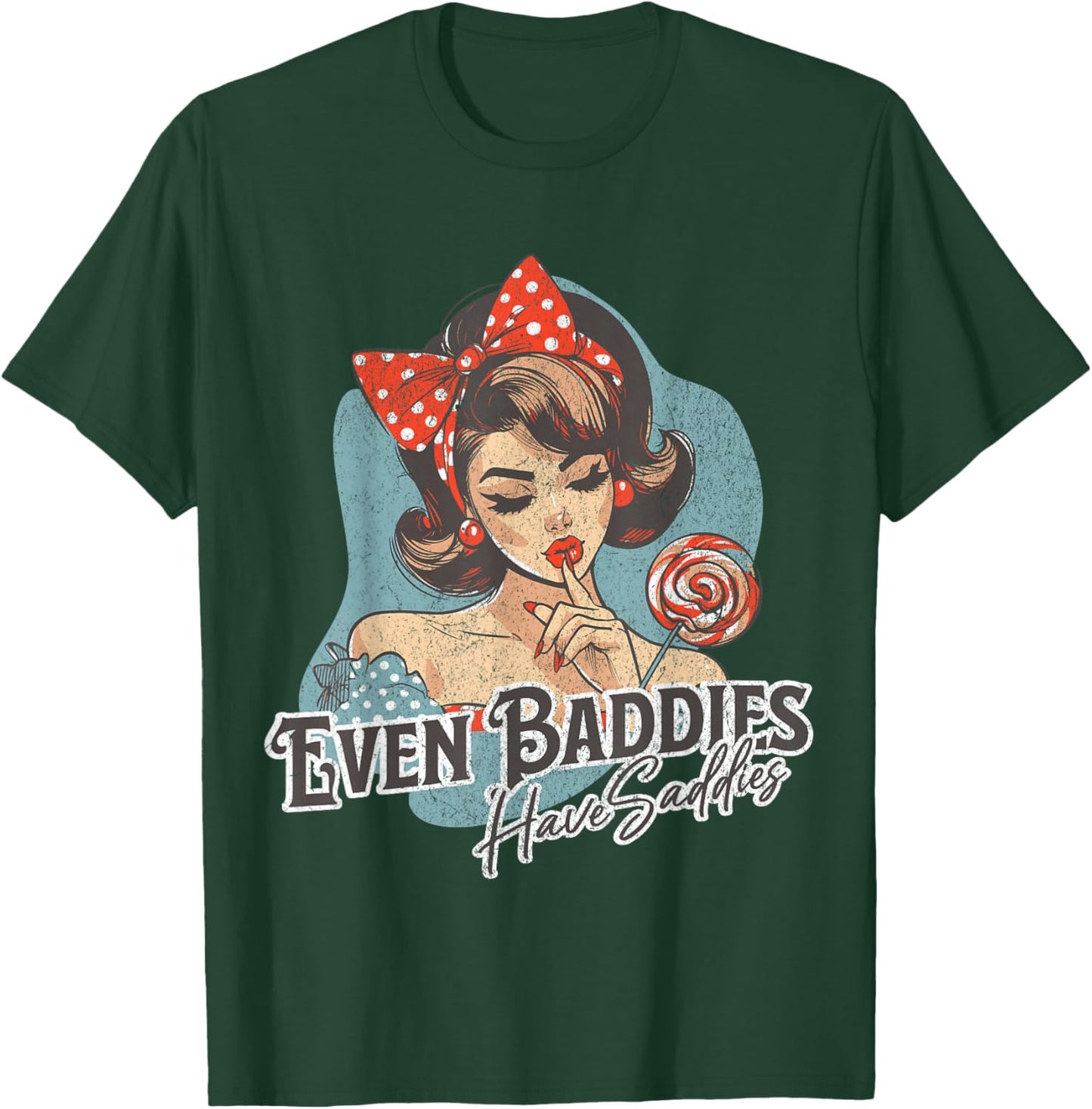 Even Baddies Get Saddies Retro T-Shirt - T-Shirt | Forest