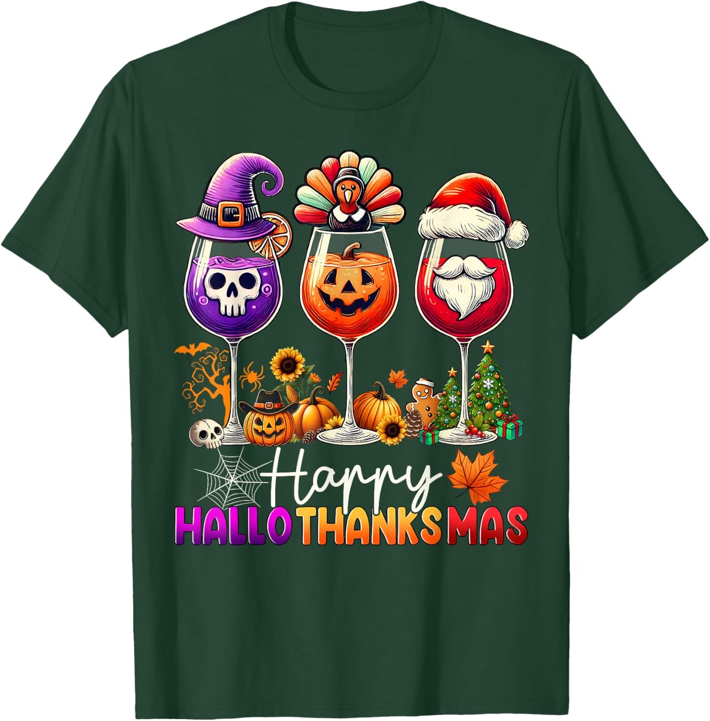 Happy Hallothanksmas Wine Halloween Thanksgiving Christmas T-Shirt - T-Shirt | Forest