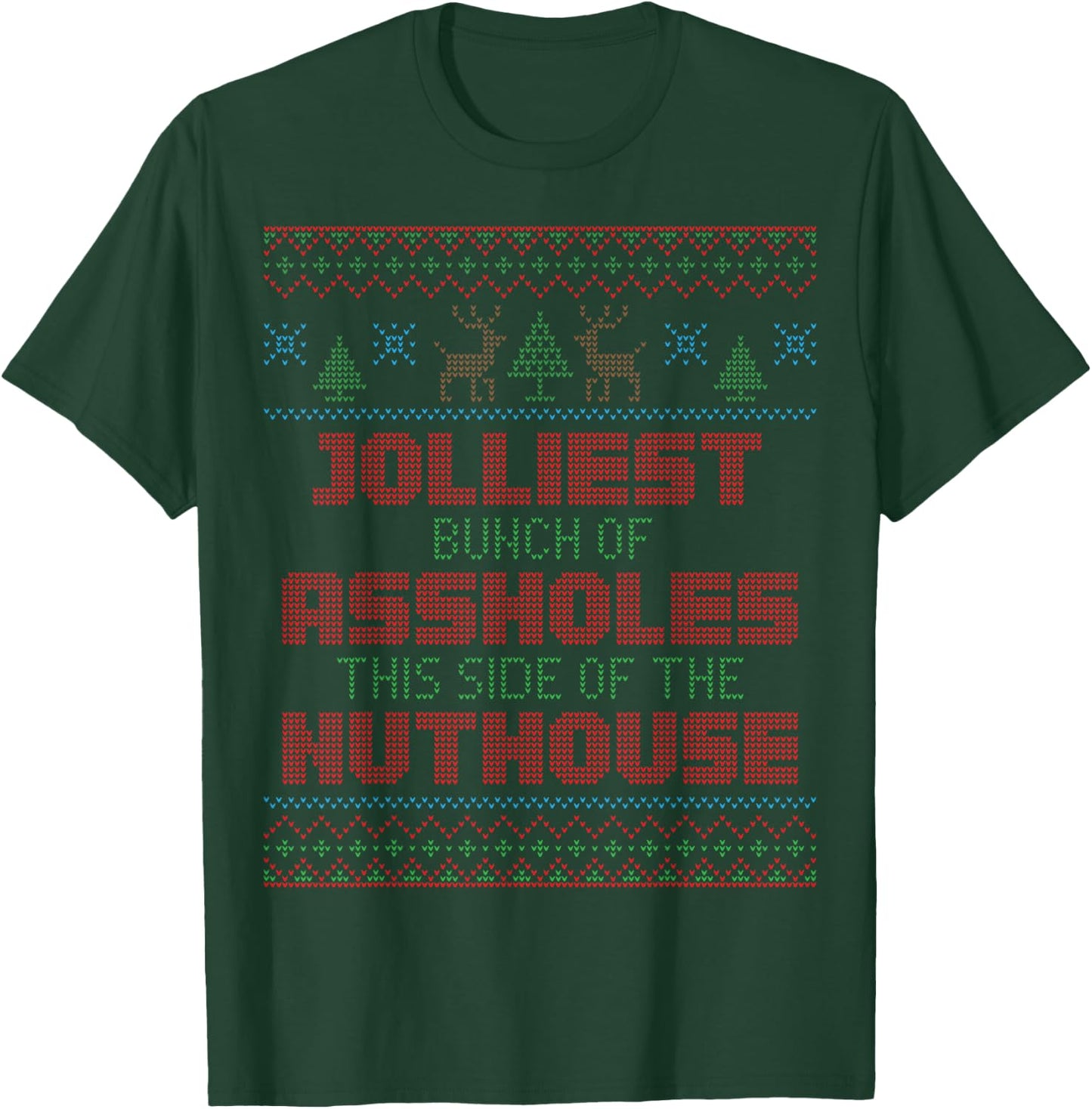 Ugly Christmas Jolliest Bunch of A-holes Movie Fun Gift T-Shirt - T-Shirt | Forest