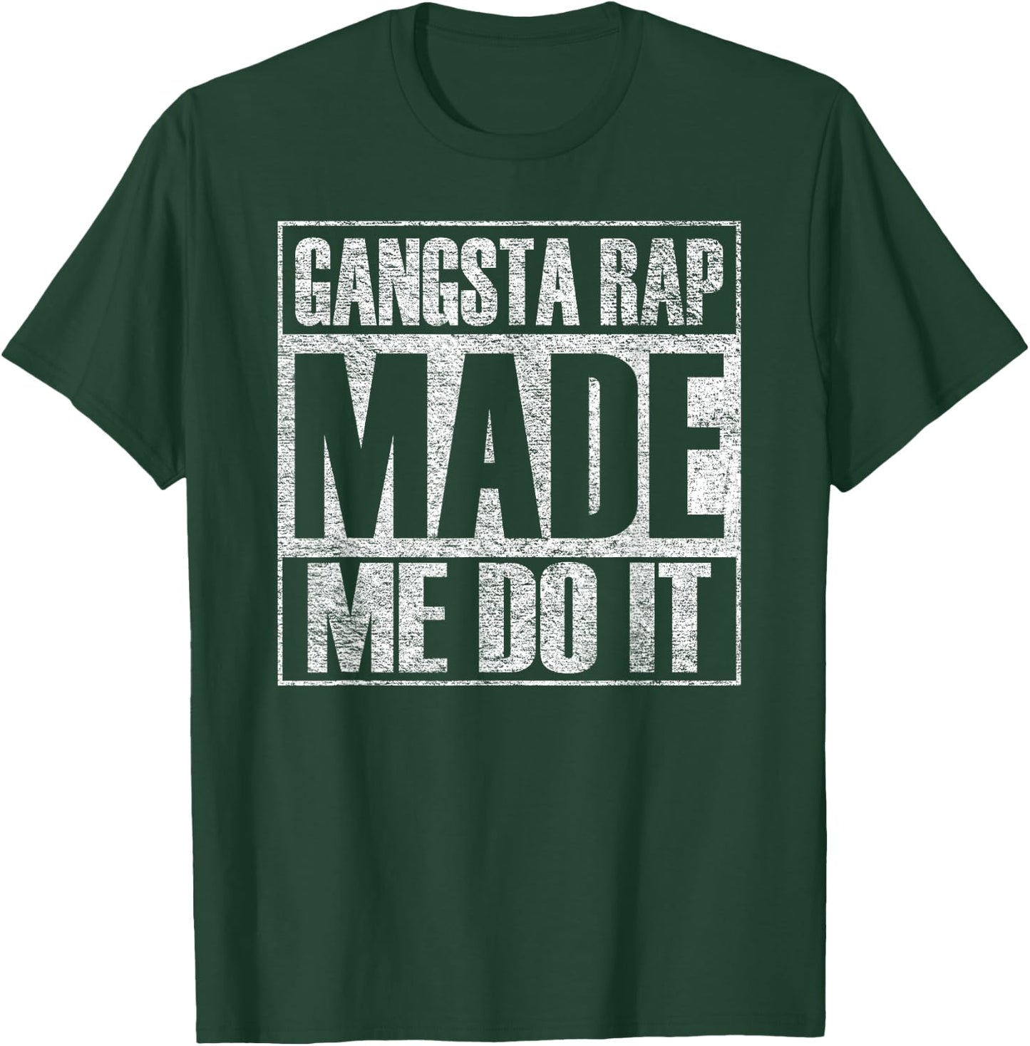 Gangsta Rap Music Made Me Do It Funny Gym Vintage T-Shirt - T-Shirt | Forest