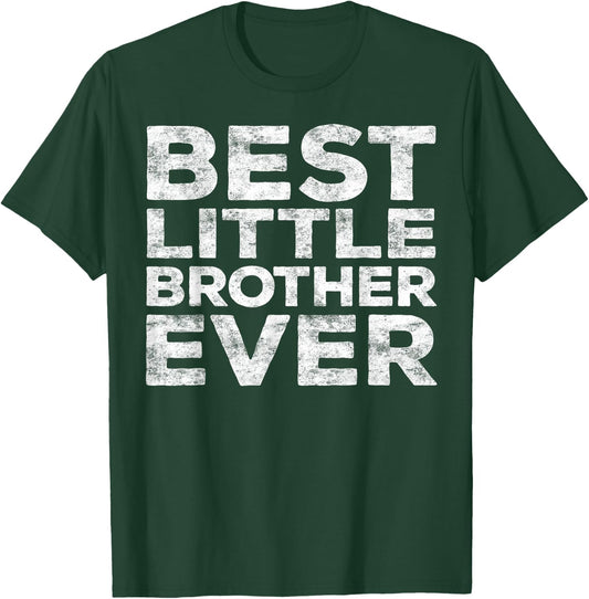 Best Little Brother Ever Shirt Men Teen Boy Brother Sibling T-Shirt - T-Shirt | Forest