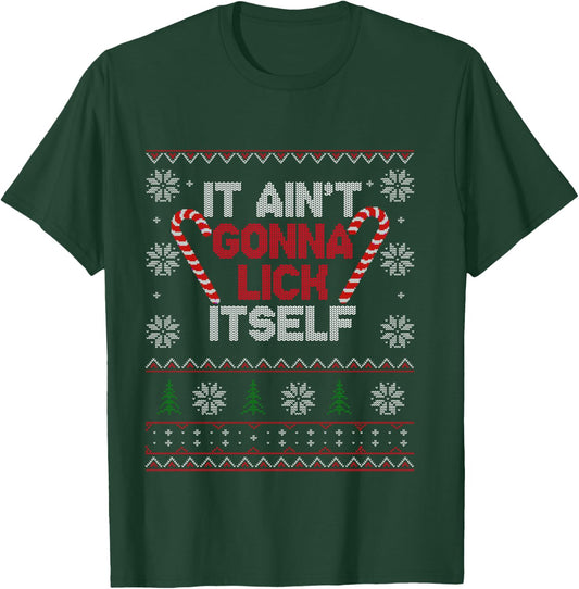 It ain't gonna lick itself T shirt Funny Christmas T-Shirt - T-Shirt | Forest