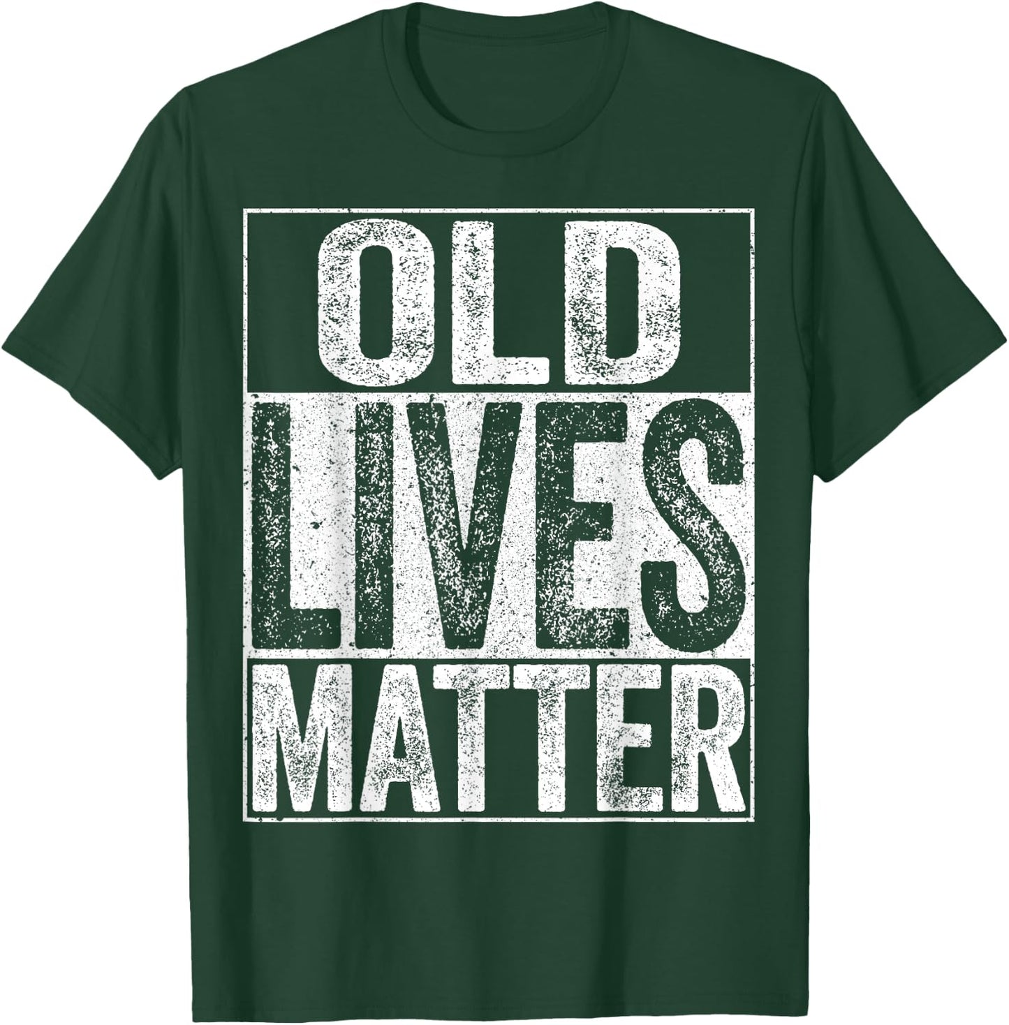 Old Lives Matter Shirt Men Women Elderly Senior T-Shirt - T-Shirt | Forest