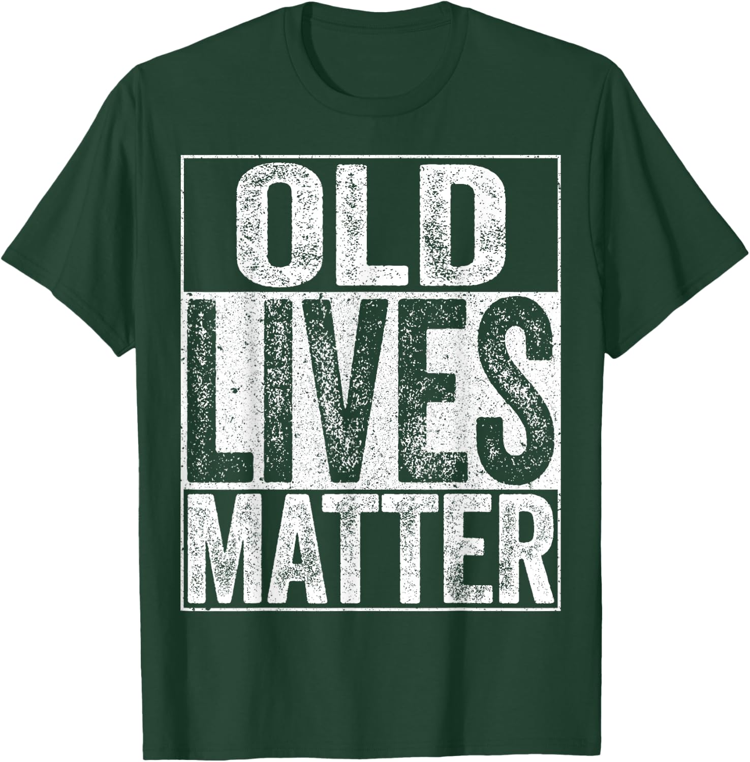 Old Lives Matter Shirt Men Women Elderly Senior T-Shirt - T-Shirt | Forest