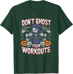 Halloween Gym Don't Ghost Your Workouts Halloween Workout T-Shirt - T-Shirt | Forest