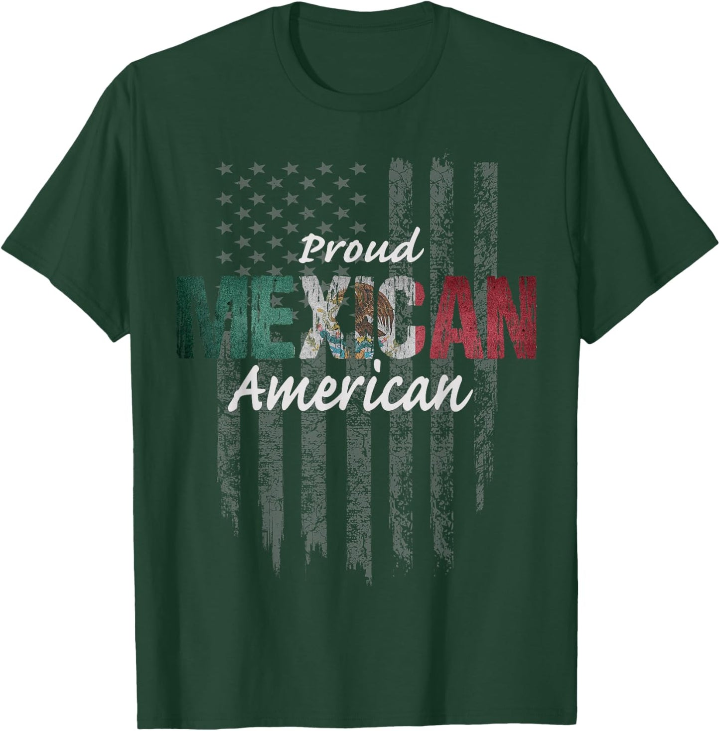 Mexican American Shirt - Proud Mexican American T-Shirt - T-Shirt | Forest