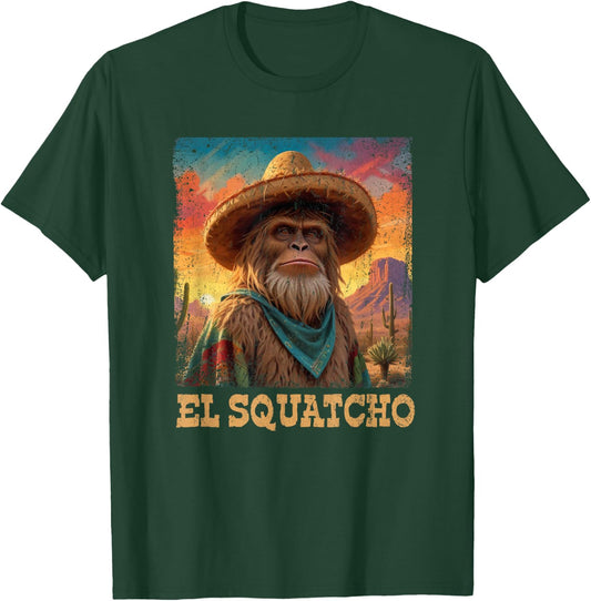 El Squatcho Poncho Western Bigfoot Funny Sasquatch T-Shirt - T-Shirt | Forest