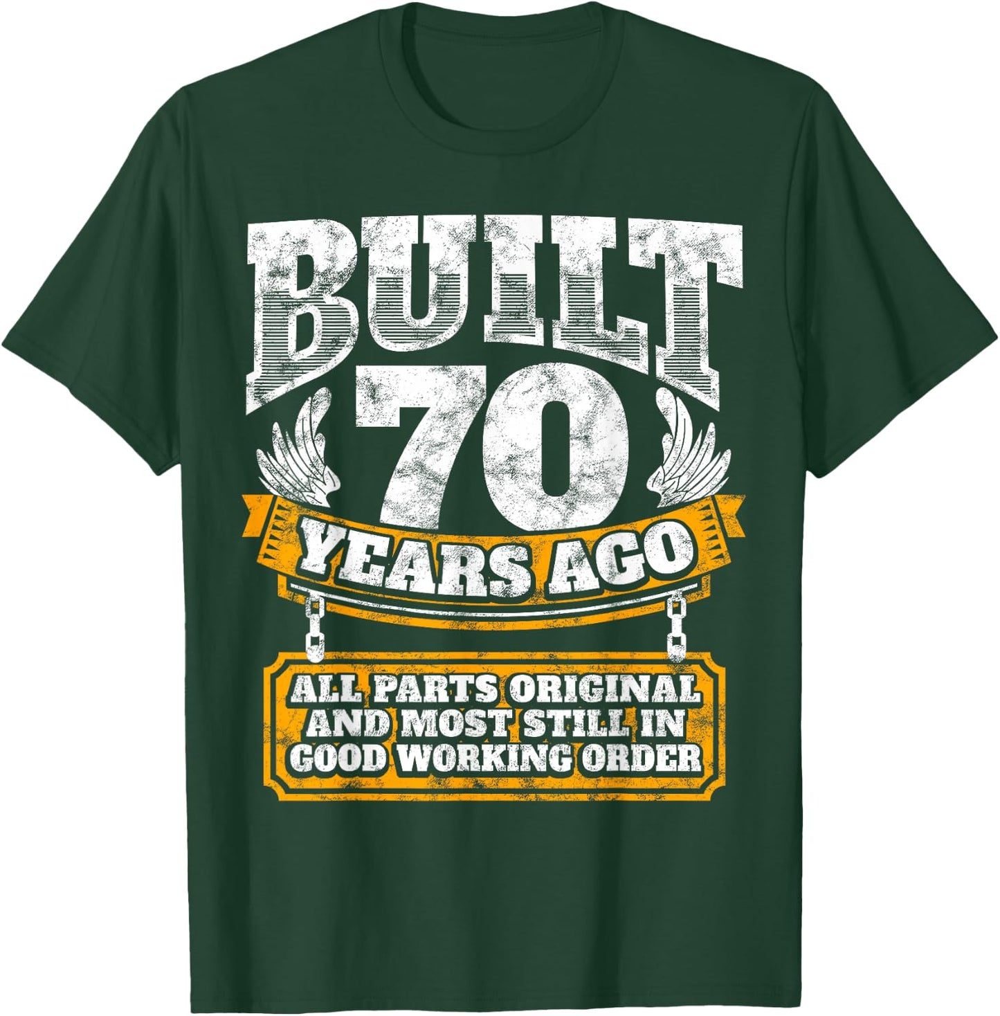 Built 70 Years Ago T-Shirt - T-Shirt | Forest