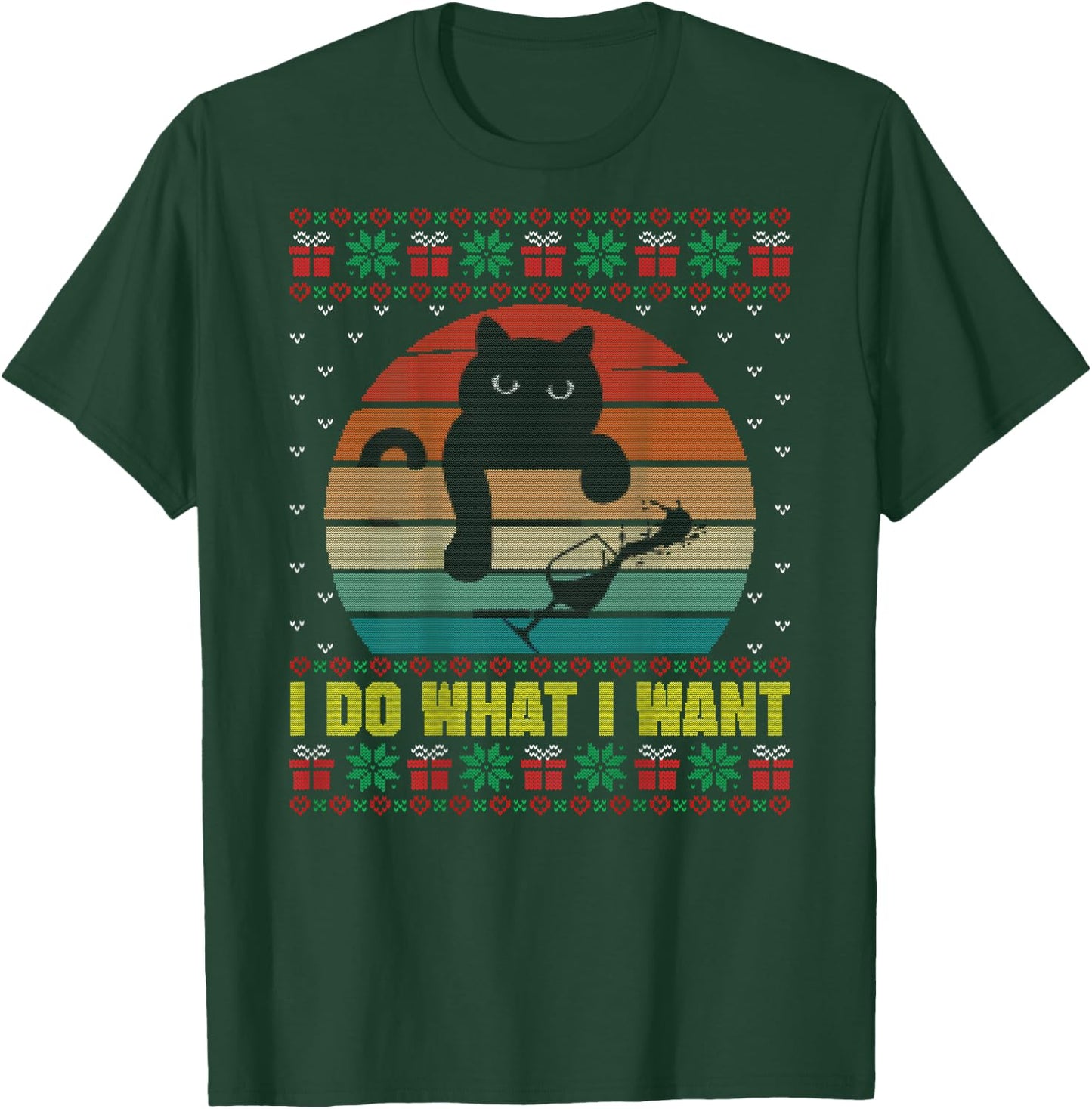 I Do What I Want Ugly Xmas Sweater Funny Cat Wine Lover Gift Men Women T-Shirt - T-Shirt | Forest