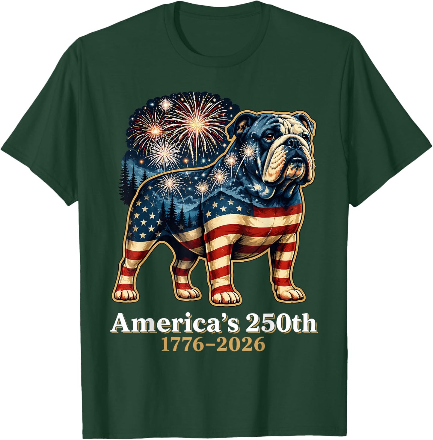 Bulldog 250th 1776 2026 4th of July T-Shirt - T-Shirt | Forest