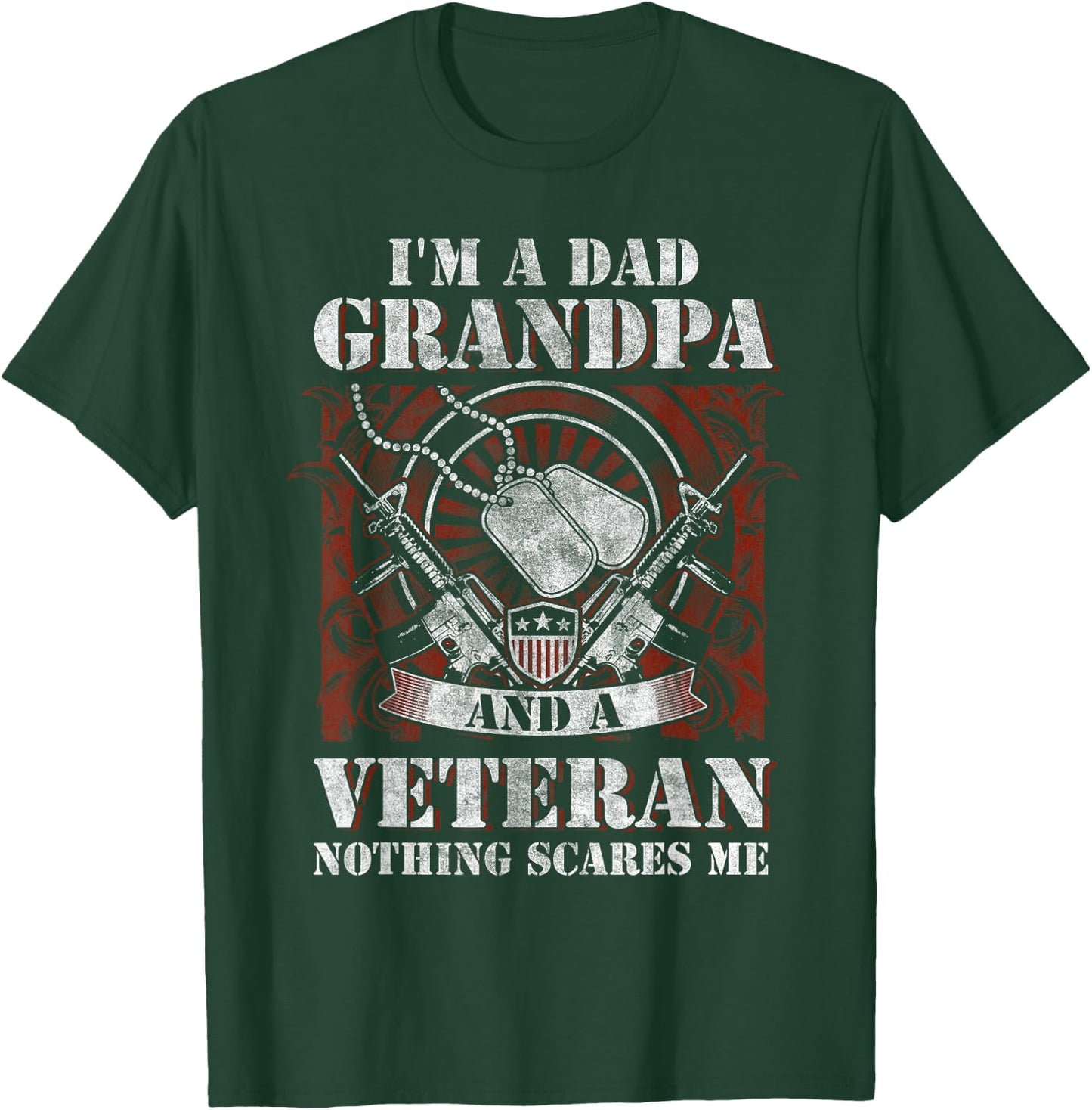 I'm a Dad, Grandpa and a Veteran Funny Gift Birthday T-Shirt - T-Shirt | Forest