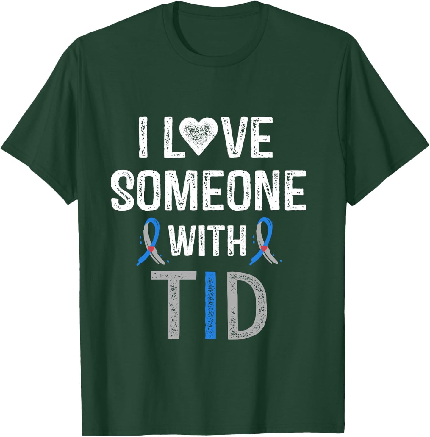 I Love Someone With T1D Shirt Type 1 Diabetes Awareness Gift T-Shirt - T-Shirt | Forest