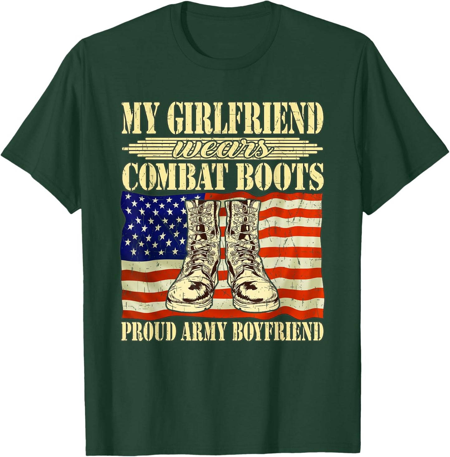 My Girlfriend Wears Combat Boots Proud Army Boyfriend Gift T-Shirt - T-Shirt | Forest