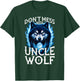 Don't Mess with Uncle Wolf Men Wolf Lovers Uncle T-Shirt - T-Shirt | Forest