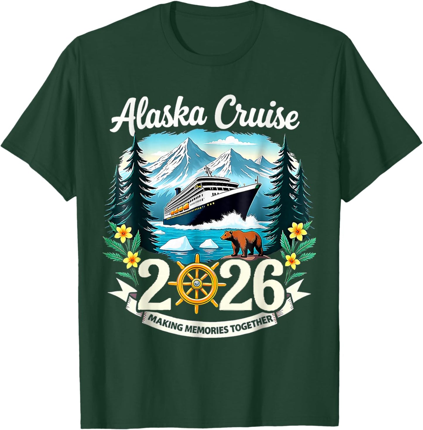 Matching Family Friends and Group Alaskan Alaska Cruise 2026 T-Shirt - T-Shirt | Forest