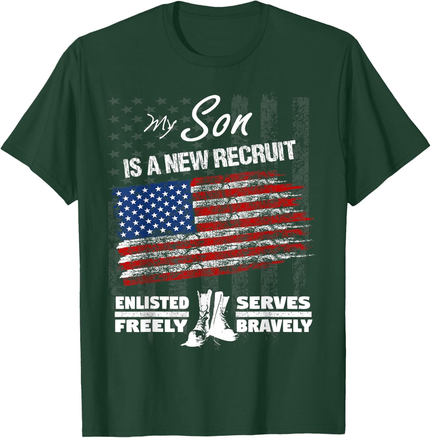 New Recruit Shirt - My Son Joined the U.S. Military T-Shirt - T-Shirt | Forest