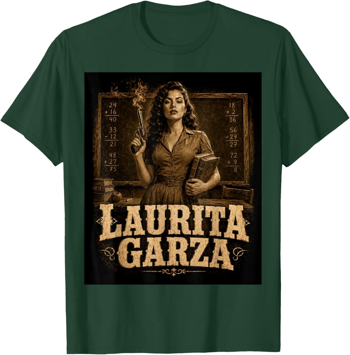 Funny Laurita Garza Vintage Western Teacher Scene Fun T-Shirt - T-Shirt | Forest
