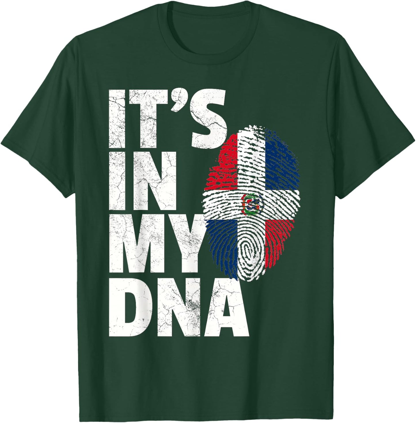 IT'S IN MY DNA Dominican Republic Flag Men Women Gift T-Shirt - T-Shirt | Forest