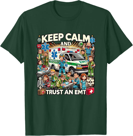 Funny Keep Calm And Trust An EMT T-Shirt - T-Shirt | Forest