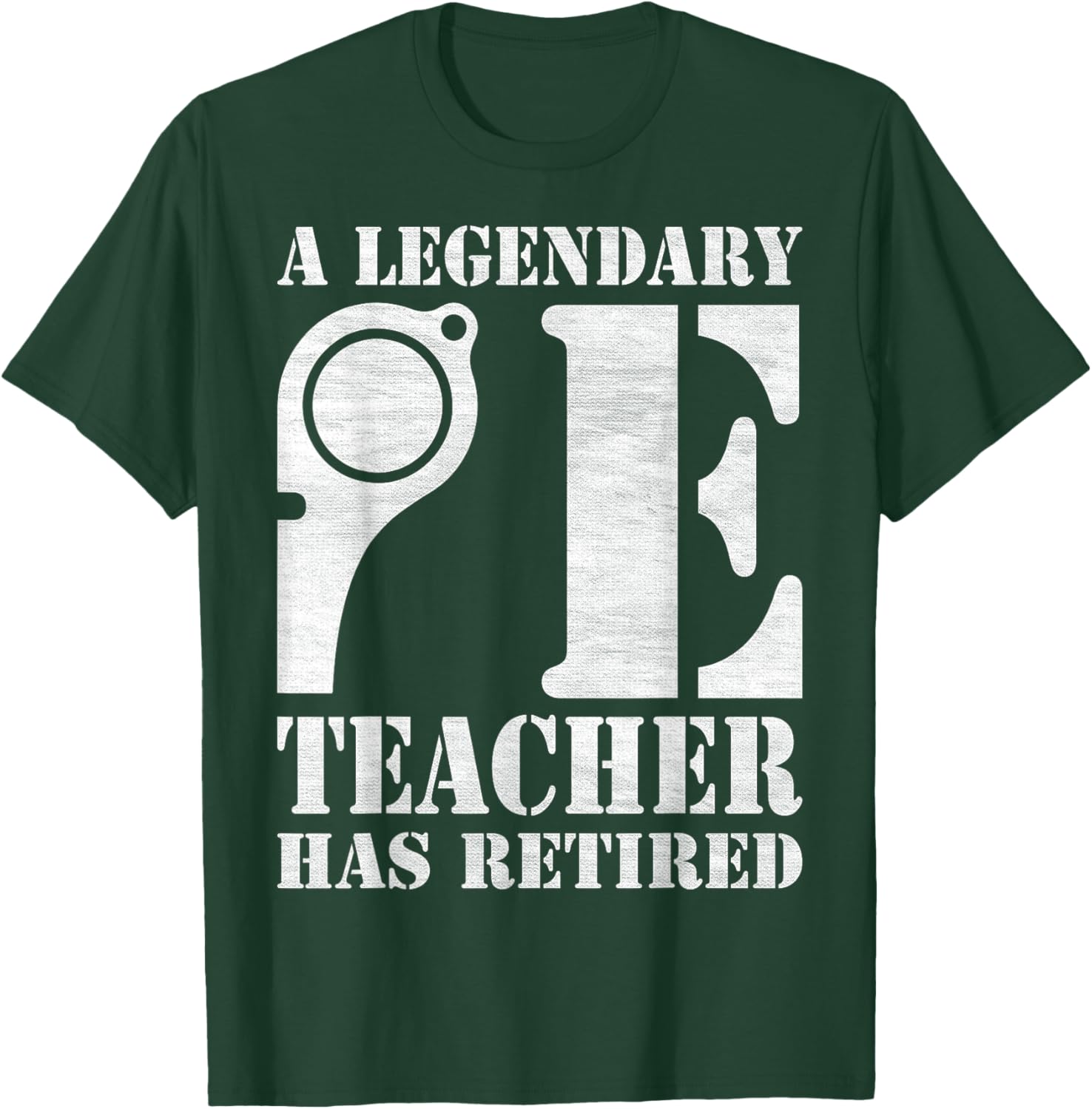 Physical Education A Legendary PE Teacher Has Retired T-Shirt - T-Shirt | Forest