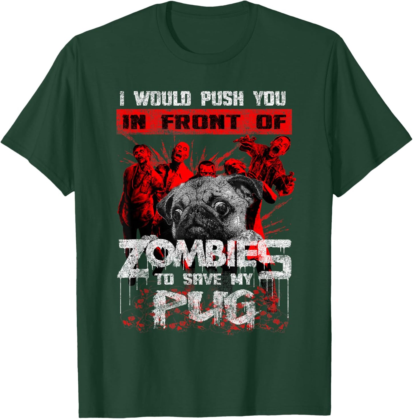 Cute Pugs Halloween Funny Pug Zombie Gift Shirt T-Shirt - T-Shirt | Forest