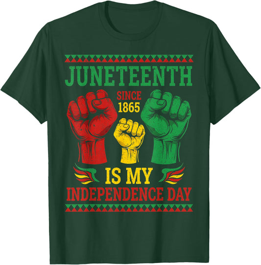 Juneteenth is My Independence Day Since 1865 Women Men Kids T-Shirt - T-Shirt | Forest