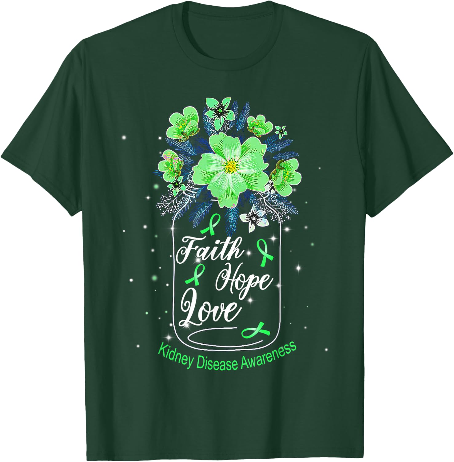 Faith Hope Love Kidney Disease Awareness T-Shirt - T-Shirt | Forest