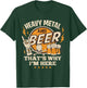Metalhead Heavy Metal and Beer That's Why I'm Here Punk Rock T-Shirt - T-Shirt | Forest