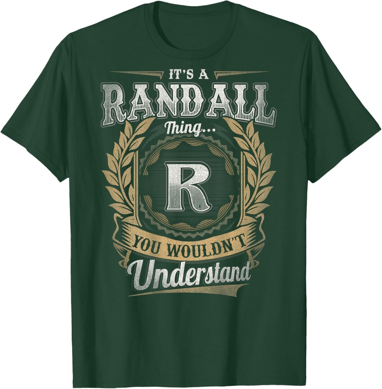 Randall First Name Shirt It's A Randall Thing (Back) T-Shirt - T-Shirt | Forest