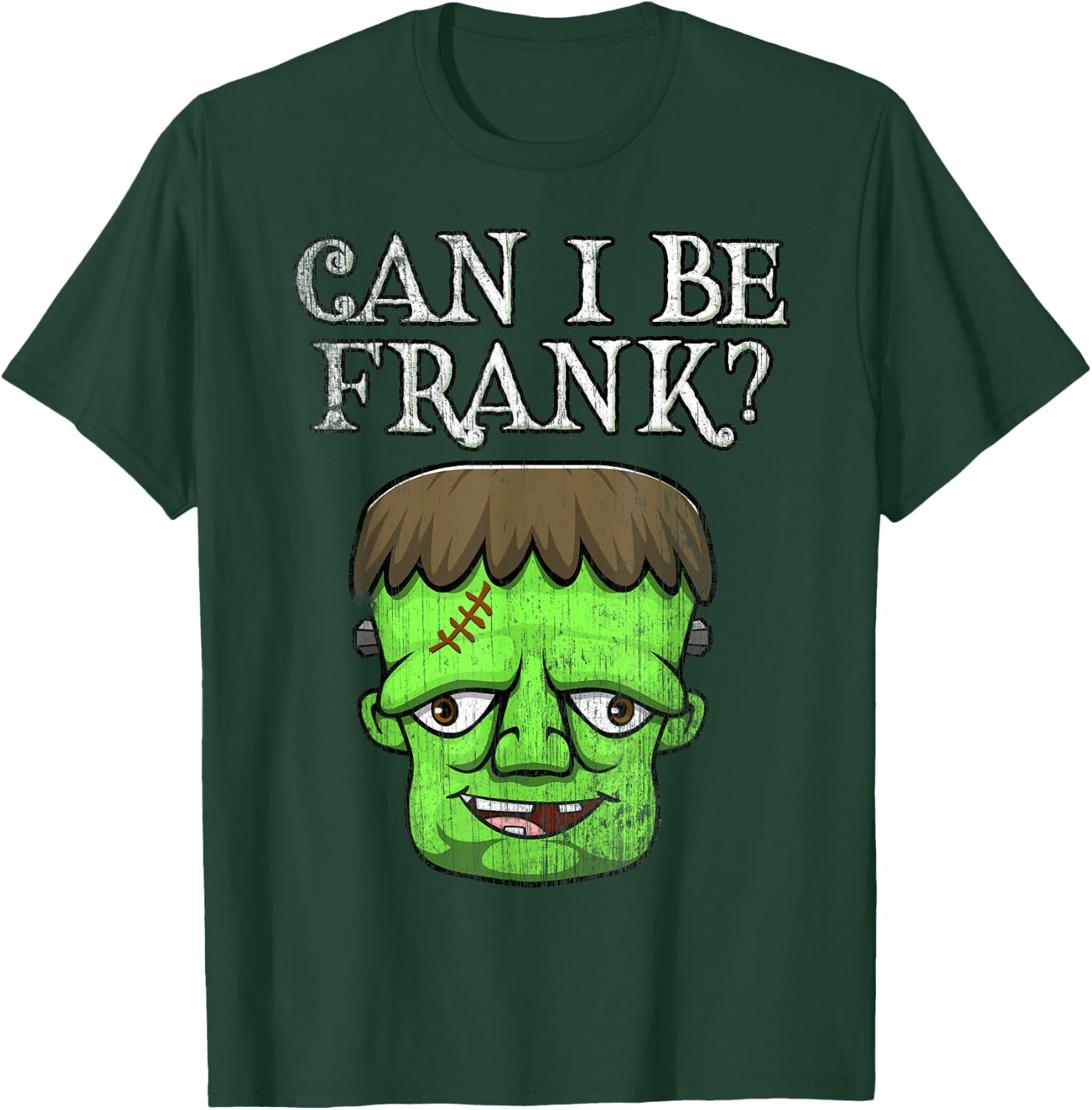 Frankenstein Face Funny Saying Outspoken Monster First Name T-Shirt - T-Shirt | Forest